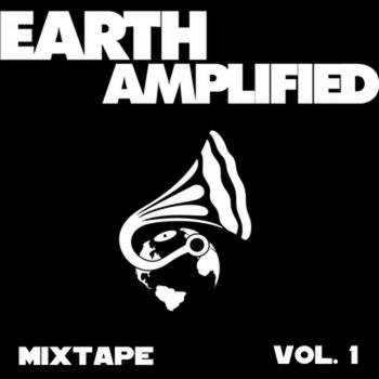Earth Amplified Mixtape Vol.1 mixed by DJ Sol Rising cover art