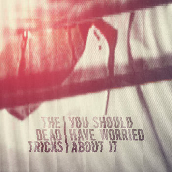 You Should Have Worried About It EP cover art