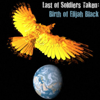 Last of Soldiers Taken : Birth of Elijah Black cover art