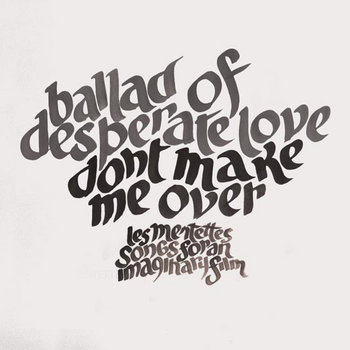 Ballad of Desperate Love & Don't Make Me Over cover art