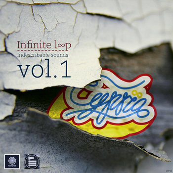 Infinite Loop Vol.1 (Indescribable Sounds) cover art