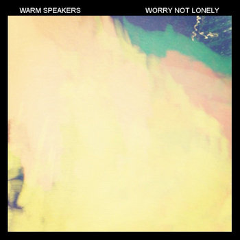 Worry Not Lonely cover art