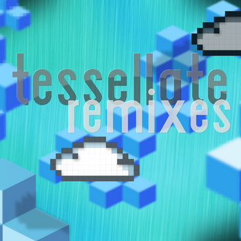 Tessellate Remixes cover art