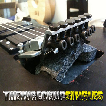 The Wreck Up Singles cover art