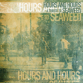 Hours And Hours: A Tribute To Seaweed cover art