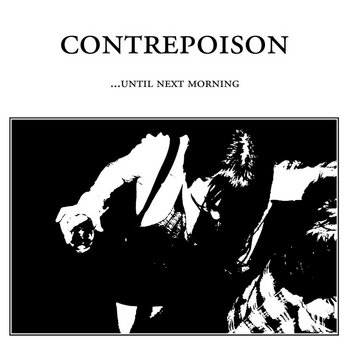 CONTREPOISON - ... Until Next Morning EP cover art