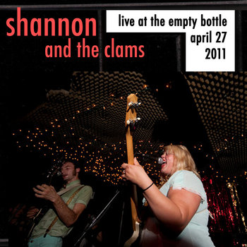 Shannon and the Clams - April 27, 2011 cover art