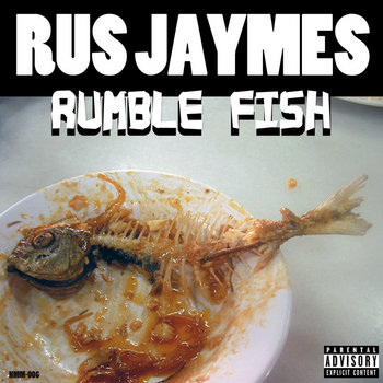 Rus Jaymes:: Rumble Fish cover art