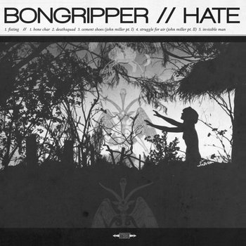 Bongripper // Hate Split cover art