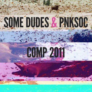 Some Dudes & PunkSoc Autumn 2011 Compilation cover art