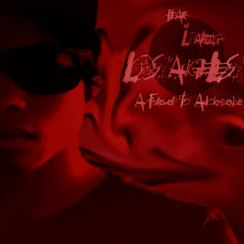 Fear & Loathing Los Angeles: A Farewell To Adolesence cover art