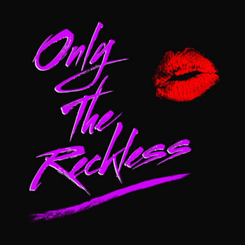 Only The Reckless cover art