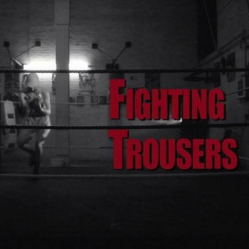 Fighting Trousers (single) cover art