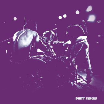 DIRTY FENCES cover art