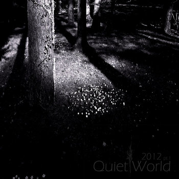 Quiet World 2012 pt.1 cover art