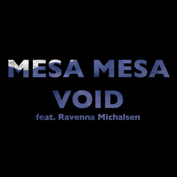 Mesa Mesa \\\ Void (Single) cover art