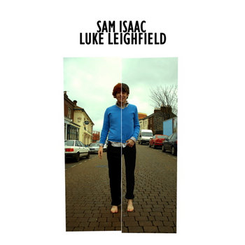 Sam Isaac / Luke Leighfield Split 10" Single cover art