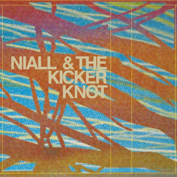 Niall/The Kicker Knot Split cover art