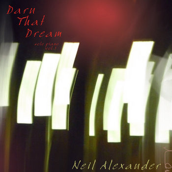 Darn That Dream: Solo Piano Vol. 1 cover art