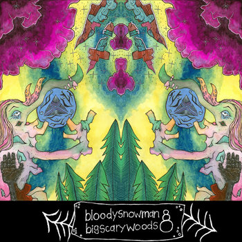 BLOODYSNOWMAN - Big Scary Woods cover art