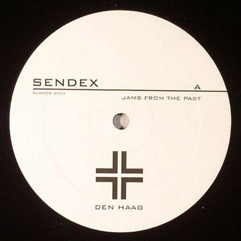 (Bunker 3094) Sendex – Jams From The Past (2011) cover art
