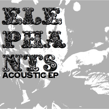 Elephants Acoustic EP cover art