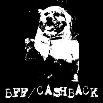 Bff/cashback split cover art