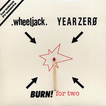 Burn! For Two split seven inch recording cover art