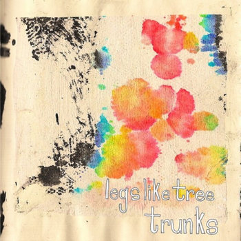 Legs Like Tree Trunks EP cover art