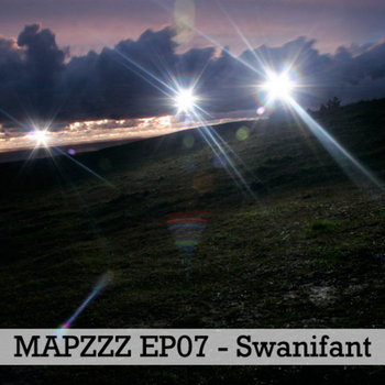 Mapzzz EP07 - Swanifant cover art