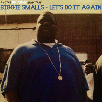 Biggie Smalls - Let's Do It Again cover art