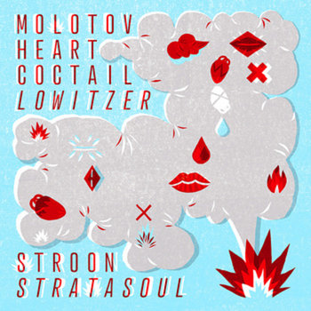 Molotov Heart Coctail/Lowitzer EP cover art