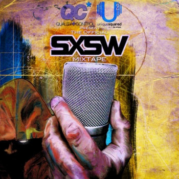 Unique Squared and QC Present: The Official SXSW Mixtape (EXPLICIT) cover art
