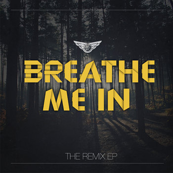Breathe Me In - The Remix EP cover art