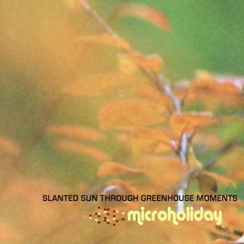 Slanted Sun Through Greenhouse Moments cover art