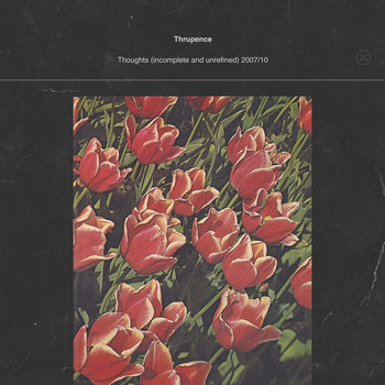 Thoughts (incomplete & unrefined) 2007-10 cover art