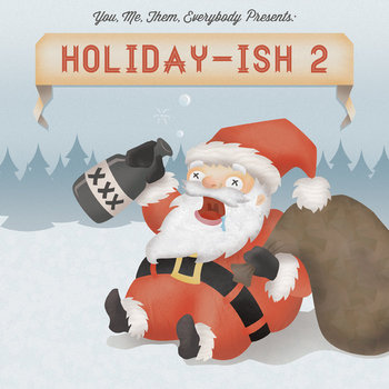 You, Me, Them, Everybody presents Holiday-ish 2 cover art