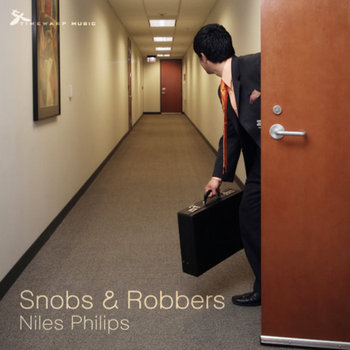 Niles Philips - Snobs & Robbers cover art