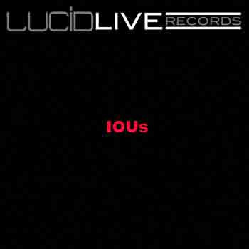 IOUs LIVE @ LUCID cover art