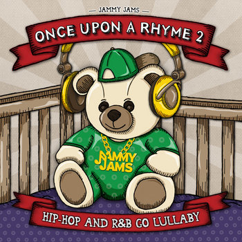 Once Upon A Rhyme 2: Hip-Hop and R&B Go Lullaby cover art