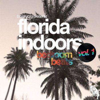 Florida Indoors, Vol 1: Bedroom Beats cover art