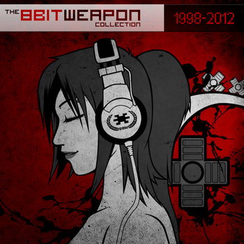 The 8 Bit Weapon Collection 1998-2012 cover art