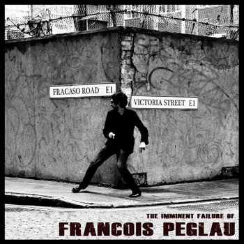 The Imminent Failure of Francois Peglau cover art