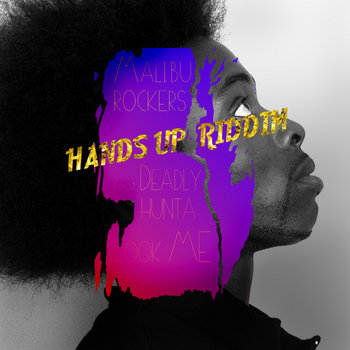 Malibu Rockers - Hands Up Riddim cover art