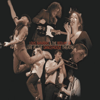 Live At The Dancehouse Theatre cover art