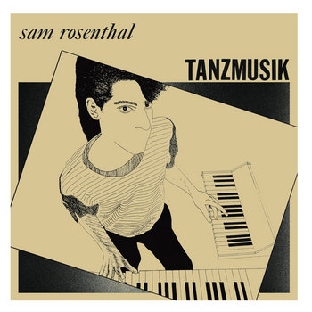 MNQ 029 Sam Rosenthal - Tanzmusik LP cover art