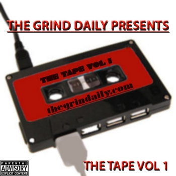 The Grind Daily Presents The Tape Vol. 1 cover art