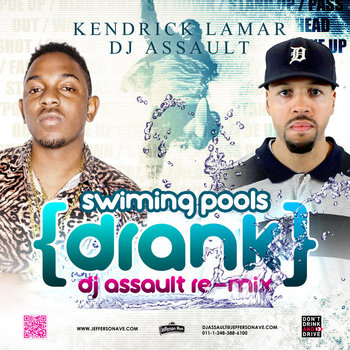 Kendric Lamar - Swimming Pools (Drank DJ Assault Remix) cover art