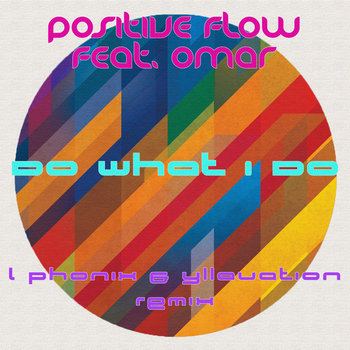 Do What I Do (feat. Omar) [ L Phonix & Yllavation remix] cover art