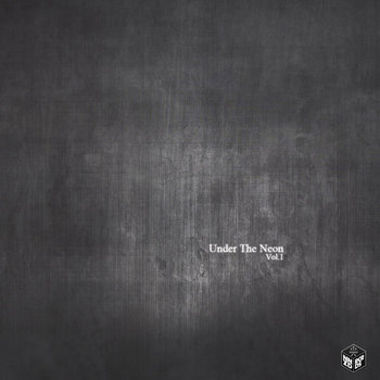 Under The Neon (Vol.1) cover art